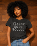 Classy dope boujee Boyfriend Tee