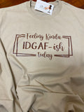 IDGAF-Ish